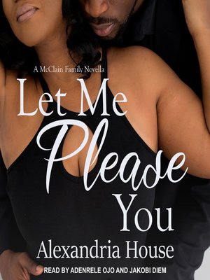 cover image of Let Me Please You